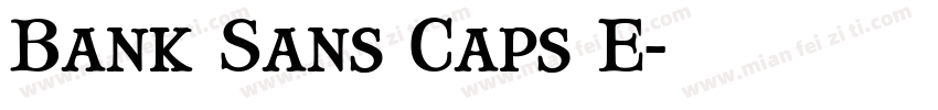 Bank Sans Caps E字体转换
